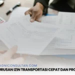 Pengurusan Izin Transportasi Cepat dan Profesional